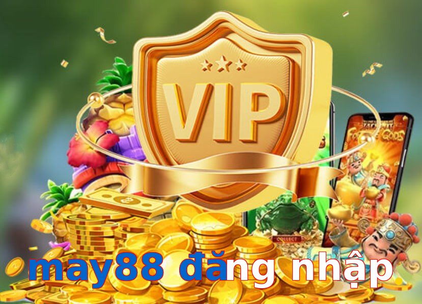 may88 đăng nhập