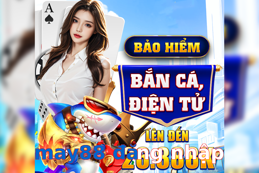 may88 đăng nhập